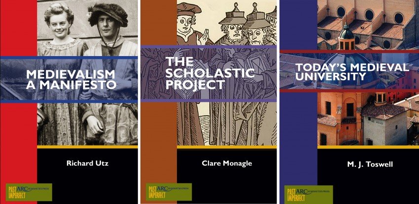 Book covers: Medievalism: A Manifesto, The Scholastic Project, and Today's Medieval University.