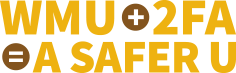 WMU  2FA  A Safer U
