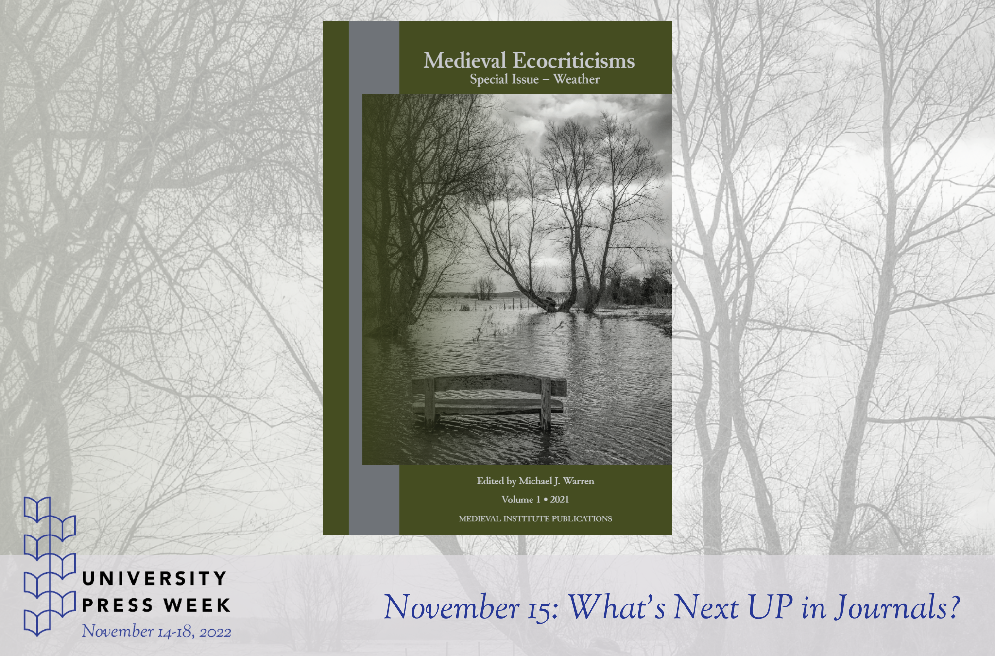 The cover of Medieval Ecocriticisms above the University Presses Week logo and the words November 15: What's Next UP in Journals?