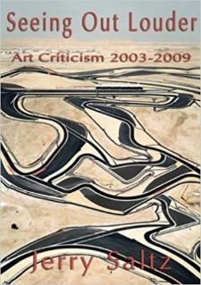 Book cover: Seeing Out Louder, Art Criticism 2003-2009, Jerry Saltz