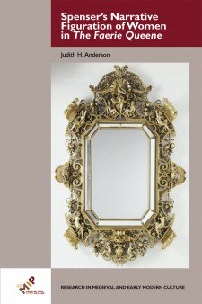 On a gray background, the cover of Spenser's Narrative Figuration of Women in The Faerie Queene: a mirror surrounded by a large frame of gold filigree
