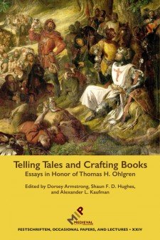 Cover of Telling Tales and Crafting Books: Essays in Honor of Thomas H. Ohlgren: on a yellow background, an image of crusaders in a camp telling stories.