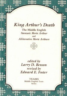 Cover image of King Arthur's Death: The Middle English Stanzaic Morte Arthur and Alliterative Morte Arthure: the title on a white plaque, over a teal background overlaid with white crosses