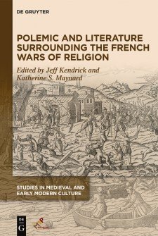 Cover image of Polemic and Literature Surrounding French Wars of Religion