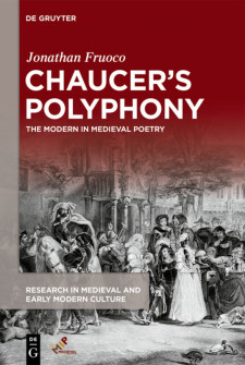 Cover image of Chaucer's Polyphony: The Modern in Medieval Poetry