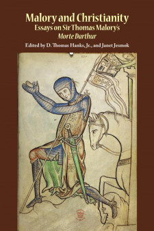 Cover image of Malory and Christianity: Essays on Sir Thomas Malory's Morte Darthur