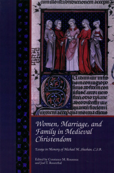 Cover image of Women, Marriage, and Family in Medieval Christendom: Essays in Memory of Michael M. Sheehan, C.S.B.
