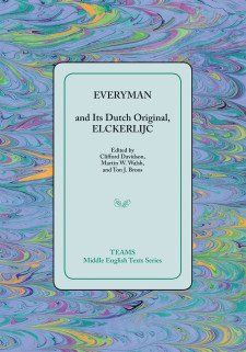 Cover image of Everyman and Its Dutch Original, Elckerlijc: the title on a teal placard on top of a periwinkle, purple, teal, and gold marbled background.