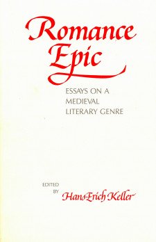 Cover image of Romance Epic: Essays on a Medieval Literary Genre
