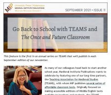 Thumbnail of the MIP September 2021 newsletter, with a header reading "Go Back to School with TEAMS and The Once and Future Classroom" above a paragraph of text and an image of a smiling blonde woman in a blue shirt (Gale Sigal).