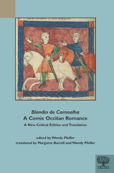 Cover image of Blandin de Cornoalha, A Comic Occitan Romance: A New Critical Edition and Translation: a medieval manuscript illustration of two knights on horseback