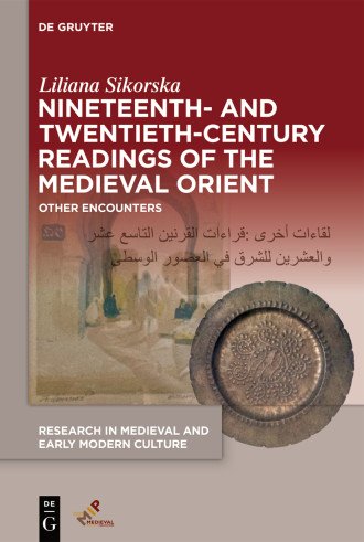 Cover of Nineteenth- and Twentieth-Century Readings of the Medieval Orient: the title in white text imposed over a transparent image of a color woodcut depicting an arched gate, Arabic text, and a Turkish brass plate in the foreground.