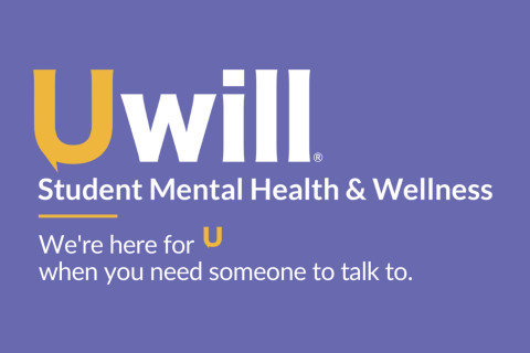 Uwill student mental health and wellness. We're here for U when you need someone to talk to.