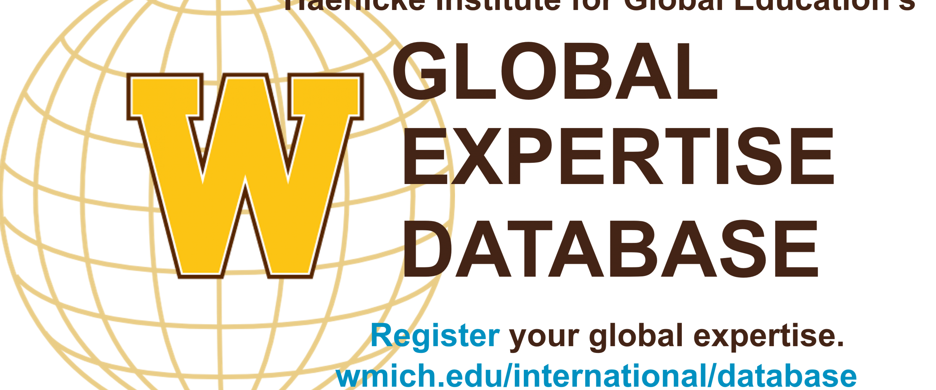 Decorative: Globe with text "Haenicke Institute for Global Education's Global Expertise Database"
