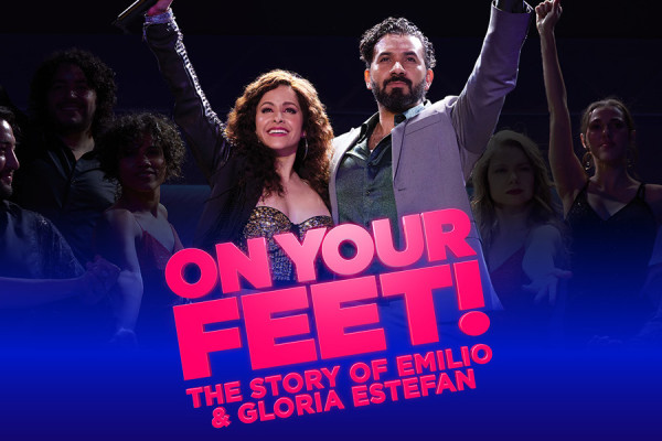 Emilio and Gloria Estefan with title of show, On Your Feet.