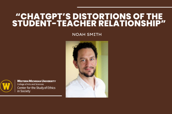 Photo of speaker with title of talk: ChatGPT’s Distortions of the Student-Teacher Relationship