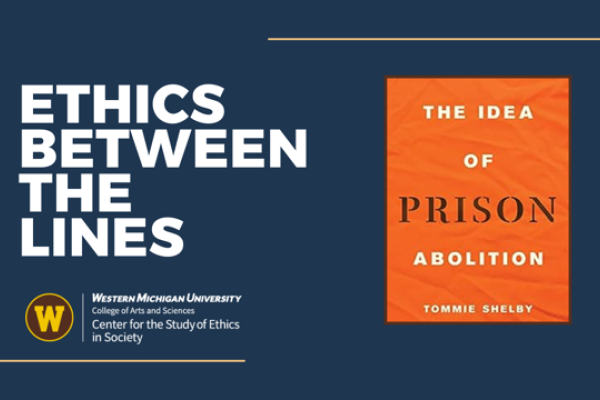 Title of book: The Idea of Prison Abolition, part of the Ethics Center's Ethics Between the Lines book club series