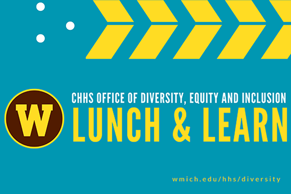 CHHS DEI Lunch and Learn Series
