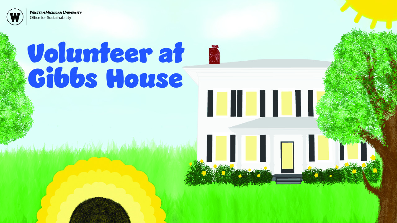 Text says, "Volunteer at Gibbs House" Image shows a sunflower, Gibbs House, grass and trees