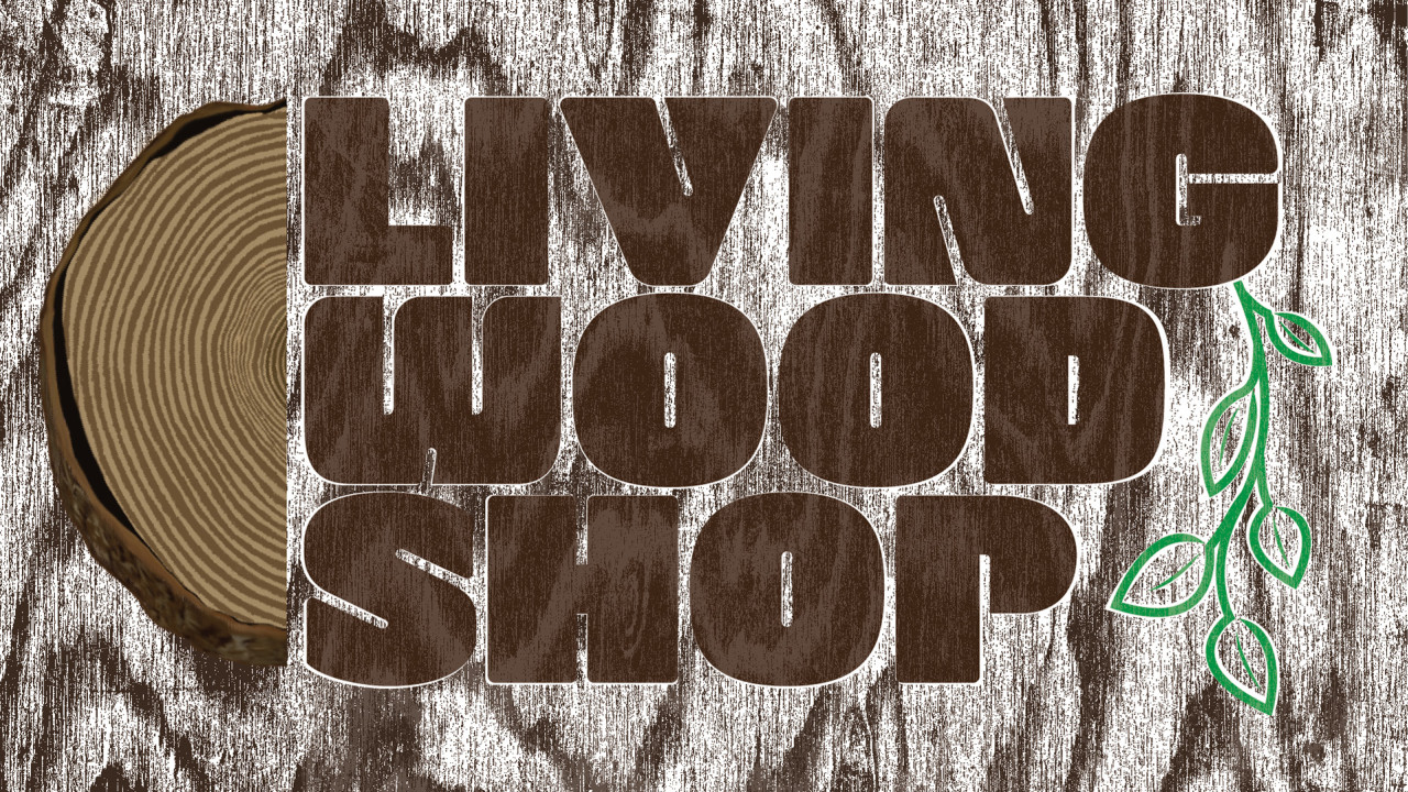 text says, "living woodshop" background is of a tree and leaves