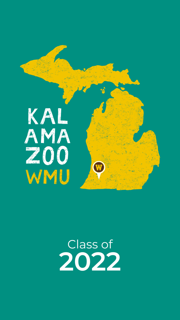 The state of Michigan with a WMU logo where Kalamazoo is located. Text reads "Kalamazoo WMU Class of 2022."