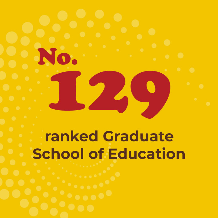 No. 129 ranked Graduate School of Education