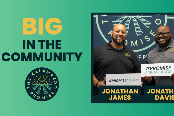 Jonathan James and Jonathan Davis with the Big in the Community and Kalamazoo Promise logo